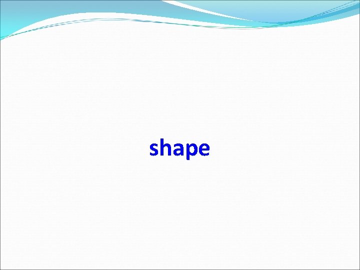 shape 