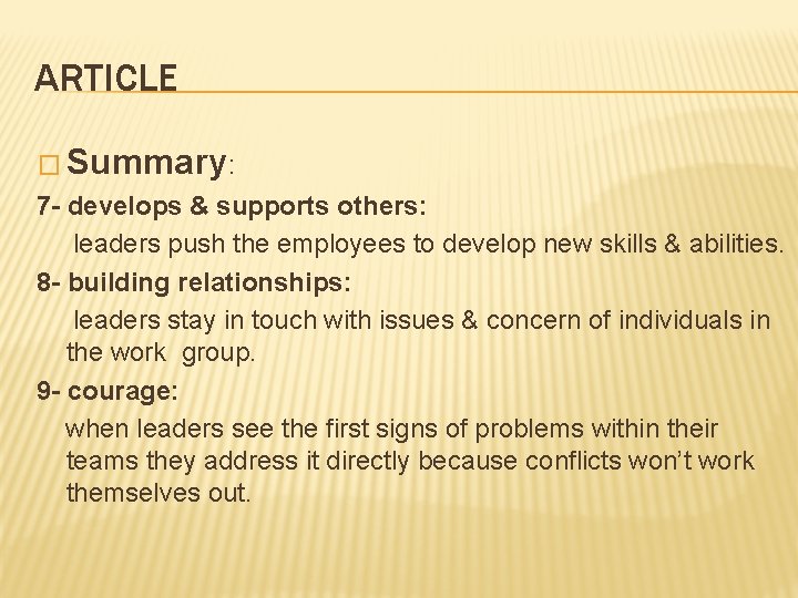 ARTICLE � Summary: 7 - develops & supports others: leaders push the employees to