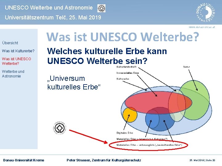 UNESCO Welterbe und Astronomie Universitätszentrum Telč, 25. Mai 2019 www. donau-uni. ac. at Übersicht