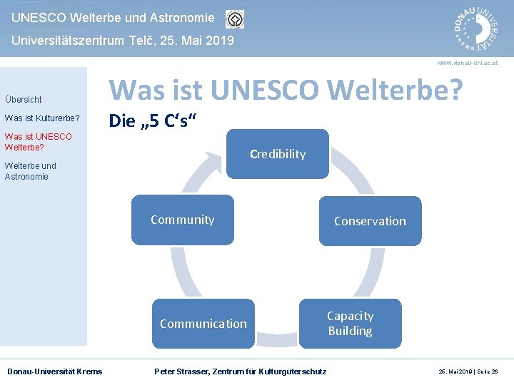 UNESCO Welterbe und Astronomie Universitätszentrum Telč, 25. Mai 2019 www. donau-uni. ac. at Übersicht