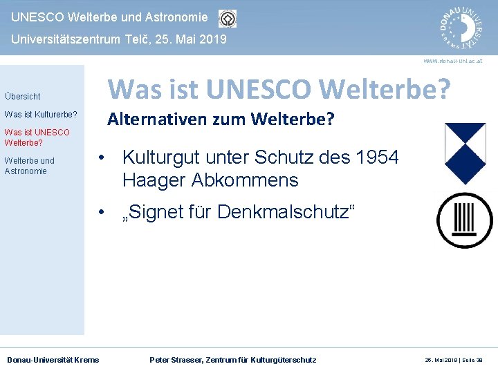 UNESCO Welterbe und Astronomie Universitätszentrum Telč, 25. Mai 2019 www. donau-uni. ac. at Was