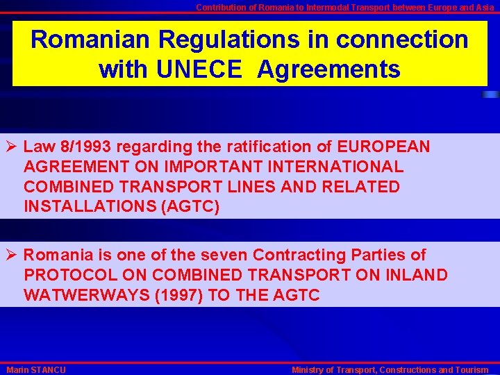Contribution of Romania to Intermodal Transport between Europe and Asia Romanian Regulations in connection