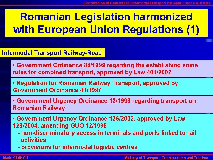 Contribution of Romania to Intermodal Transport between Europe and Asia Romanian Legislation harmonized with