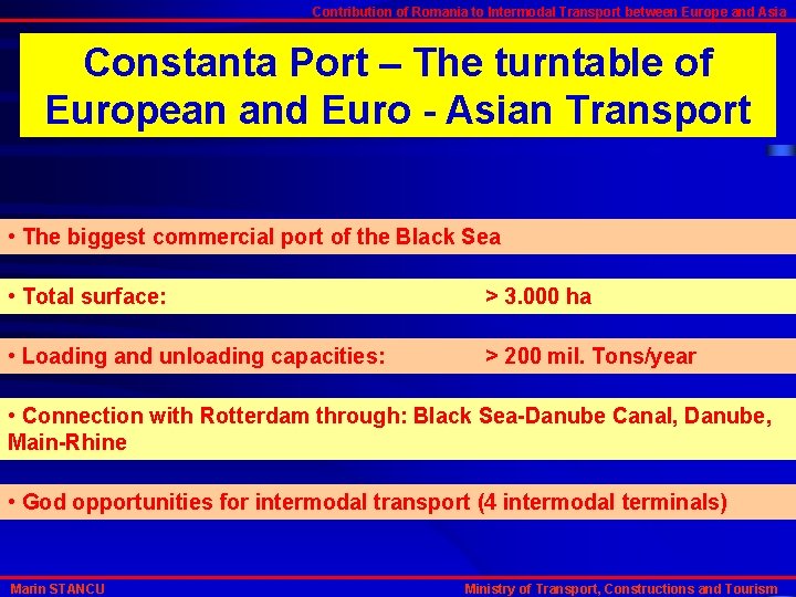 Contribution of Romania to Intermodal Transport between Europe and Asia Constanta Port – The