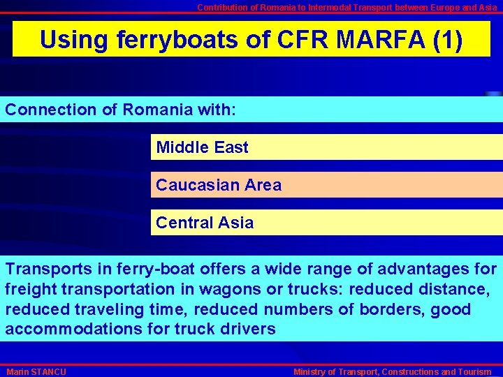 Contribution of Romania to Intermodal Transport between Europe and Asia Using ferryboats of CFR