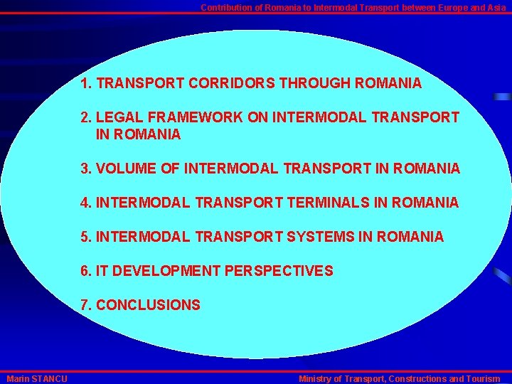 Contribution of Romania to Intermodal Transport between Europe and Asia 1. TRANSPORT CORRIDORS THROUGH