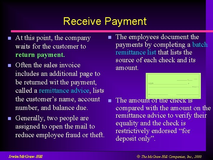 Receive Payment n n n At this point, the company waits for the customer