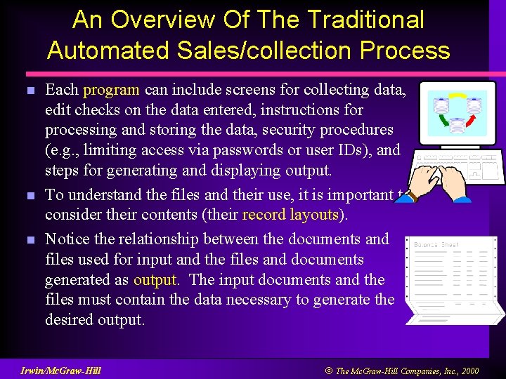 An Overview Of The Traditional Automated Sales/collection Process n n n Each program can