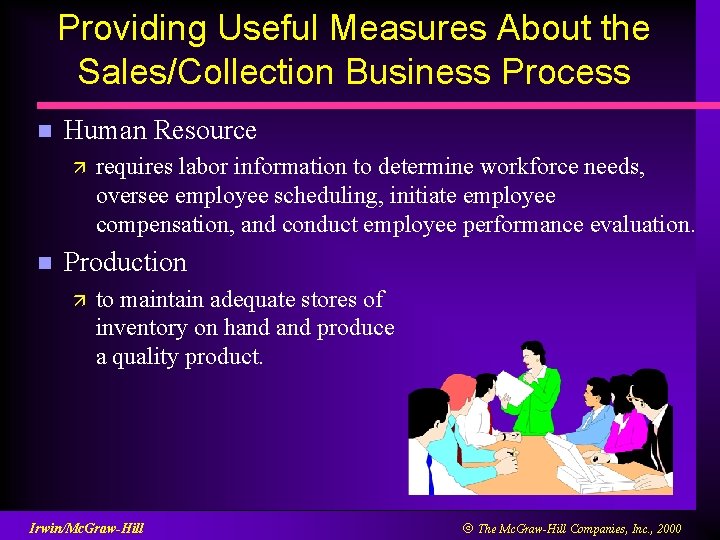 Providing Useful Measures About the Sales/Collection Business Process n Human Resource ä n requires