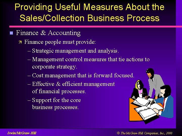 Providing Useful Measures About the Sales/Collection Business Process n Finance & Accounting ä Finance