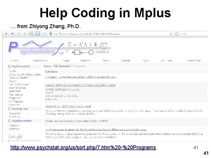 Help Coding in Mplus … from Zhiyong Zhang, Ph. D. http: //www. psychstat. org/us/sort.