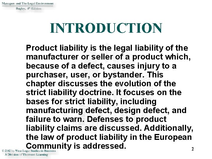 INTRODUCTION Product liability is the legal liability of the manufacturer or seller of a