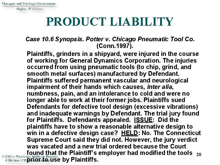 PRODUCT LIABILITY Case 10. 6 Synopsis. Potter v. Chicago Pneumatic Tool Co. (Conn. 1997).