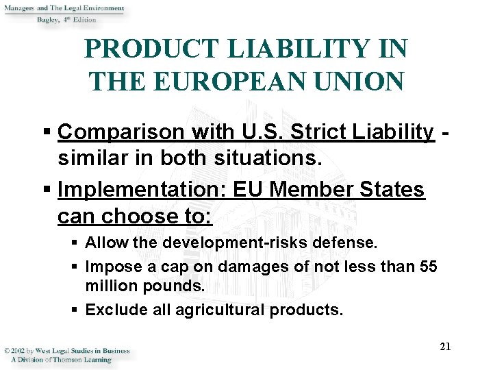 PRODUCT LIABILITY IN THE EUROPEAN UNION § Comparison with U. S. Strict Liability -