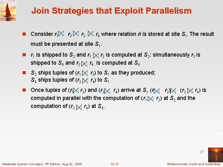 Join Strategies that Exploit Parallelism n Consider r 1 r 2 r 3 r