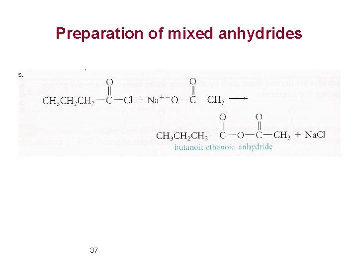 Preparation of mixed anhydrides 37 