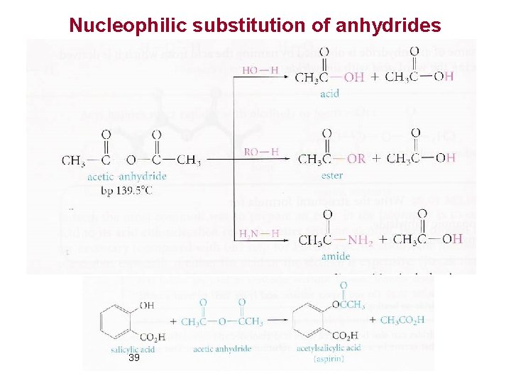 Nucleophilic substitution of anhydrides 39 