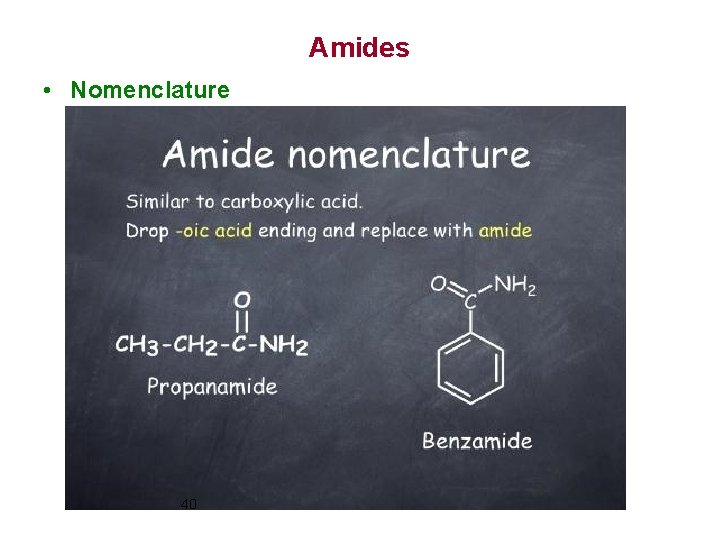 Amides • Nomenclature 40 