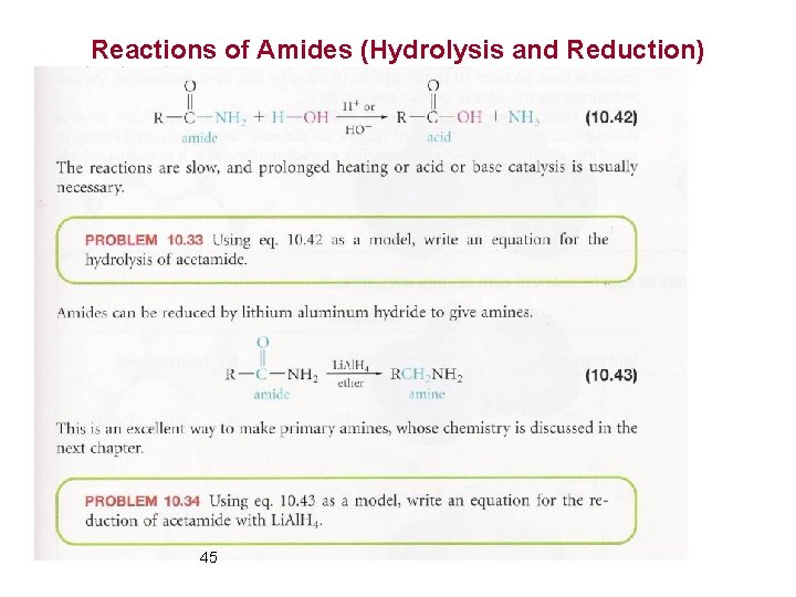 Reactions of Amides (Hydrolysis and Reduction) 45 