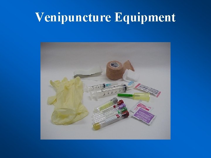 Venipuncture Equipment 
