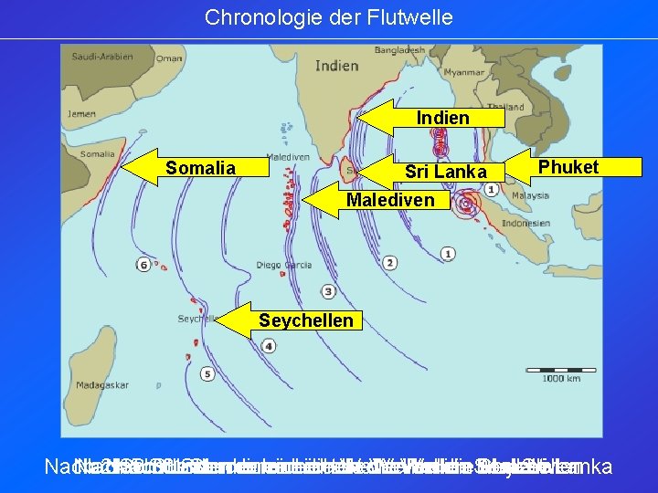 Chronologie der Flutwelle Indien Somalia Sri Lanka Phuket Malediven Seychellen Nach 2 Nach Stunden