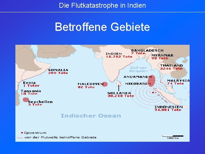 Die Flutkatastrophe in Indien Betroffene Gebiete 