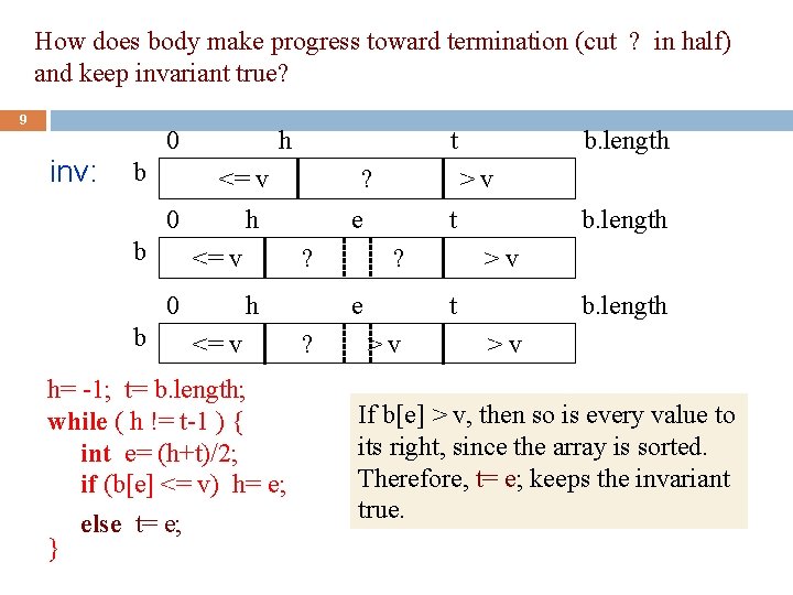 How does body make progress toward termination (cut ? in half) and keep invariant