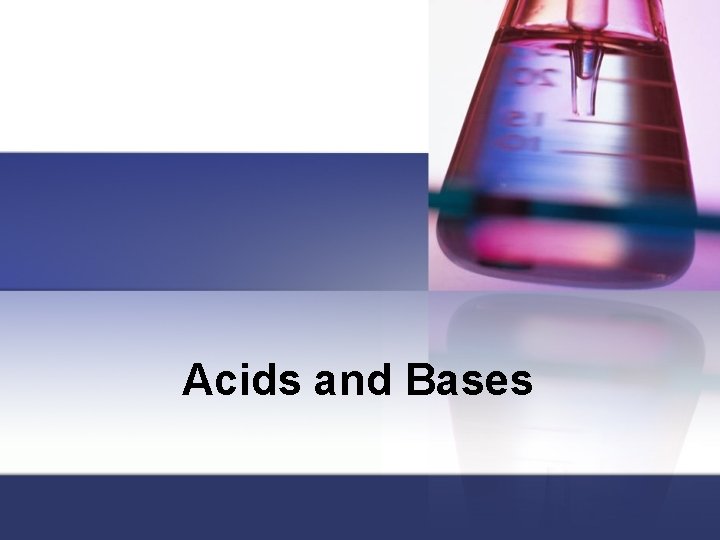 Acids and Bases 
