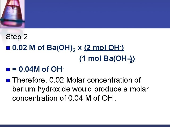 Step 2 n 0. 02 M of Ba(OH)2 x (2 mol OH ) (1