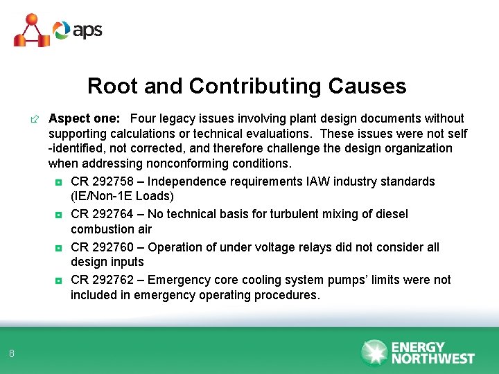 Root and Contributing Causes ÷ Aspect one: Four legacy issues involving plant design documents