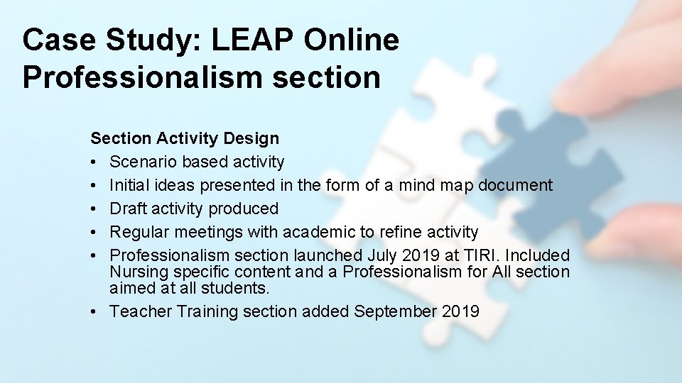 Case Study: LEAP Online Professionalism section Section Activity Design • Scenario based activity •