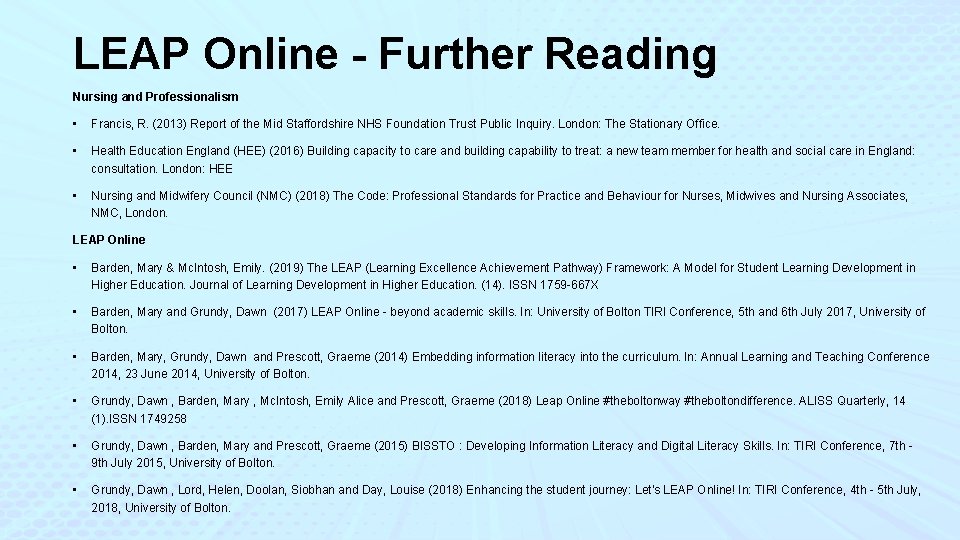 LEAP Online - Further Reading Nursing and Professionalism • Francis, R. (2013) Report of