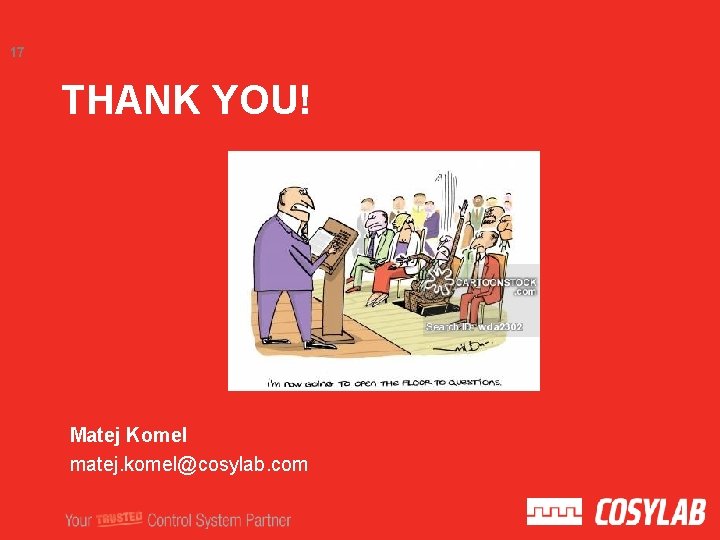 17 THANK YOU! Matej Komel matej. komel@cosylab. com 