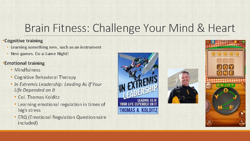 Brain Fitness: Challenge Your Mind & Heart • Cognitive training • Learning something new,