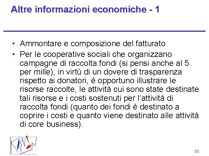 Altre informazioni economiche - 1 • Ammontare e composizione del fatturato • Per le