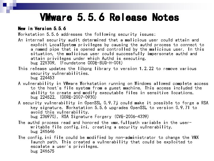 VMware 5. 5. 6 Release Notes New in Version 5. 5. 6 Workstation 5.