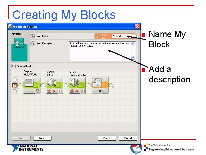 Creating My Blocks n Name My Block n Add a description 