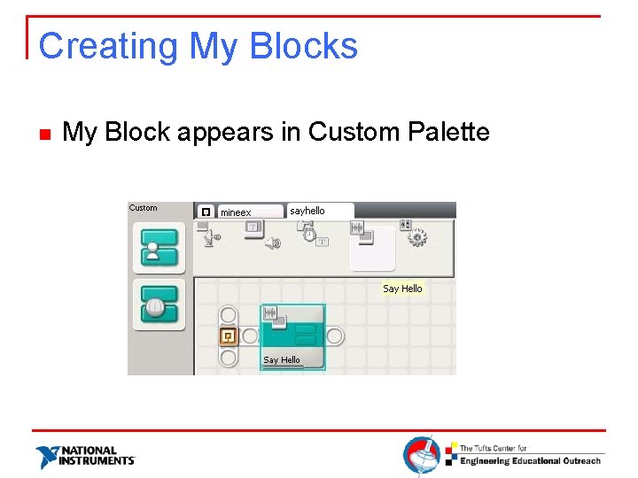 Creating My Blocks n My Block appears in Custom Palette 