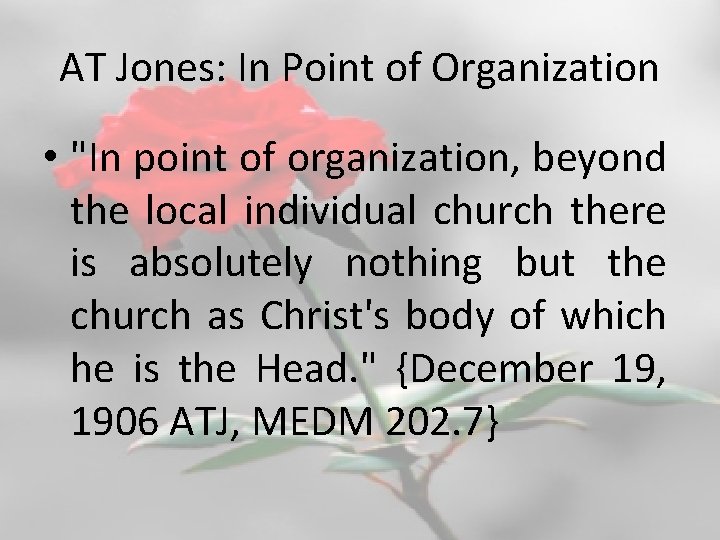 AT Jones: In Point of Organization • "In point of organization, beyond the local