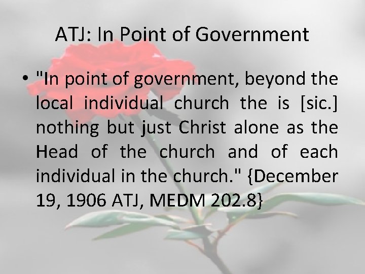 ATJ: In Point of Government • "In point of government, beyond the local individual