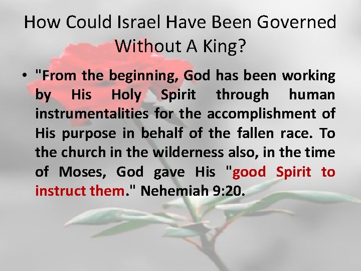 How Could Israel Have Been Governed Without A King? • "From the beginning, God