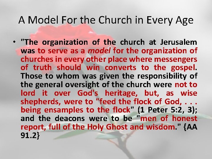 A Model For the Church in Every Age • "The organization of the church