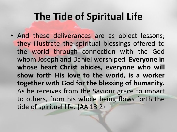 The Tide of Spiritual Life • And these deliverances are as object lessons; they