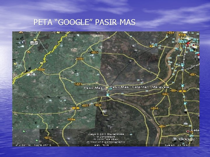 PETA “GOOGLE” PASIR MAS 