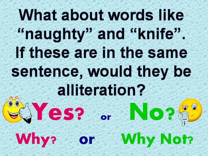 What about words like “naughty” and “knife”. If these are in the same sentence,