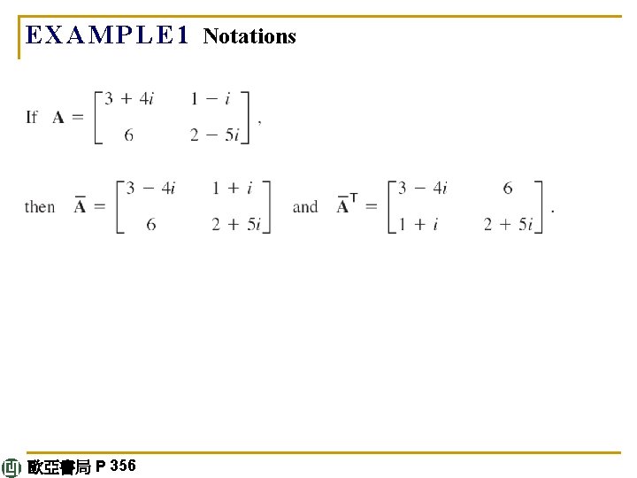 E X A M P L E 1 Notations 歐亞書局 P 356 