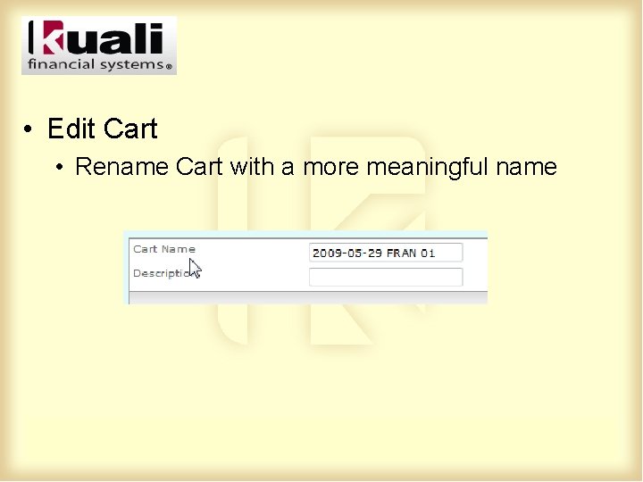  • Edit Cart • Rename Cart with a more meaningful name 