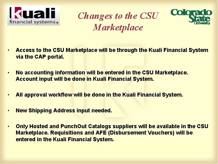 Changes to the CSU Marketplace • Access to the CSU Marketplace will be through