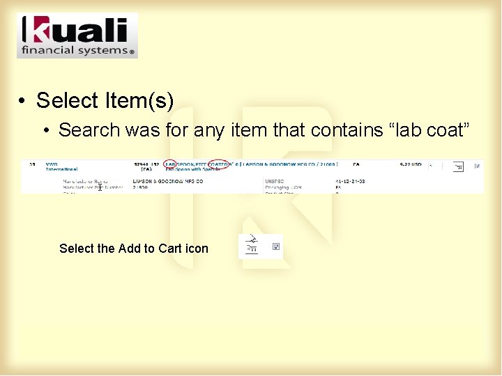  • Select Item(s) • Search was for any item that contains “lab coat”