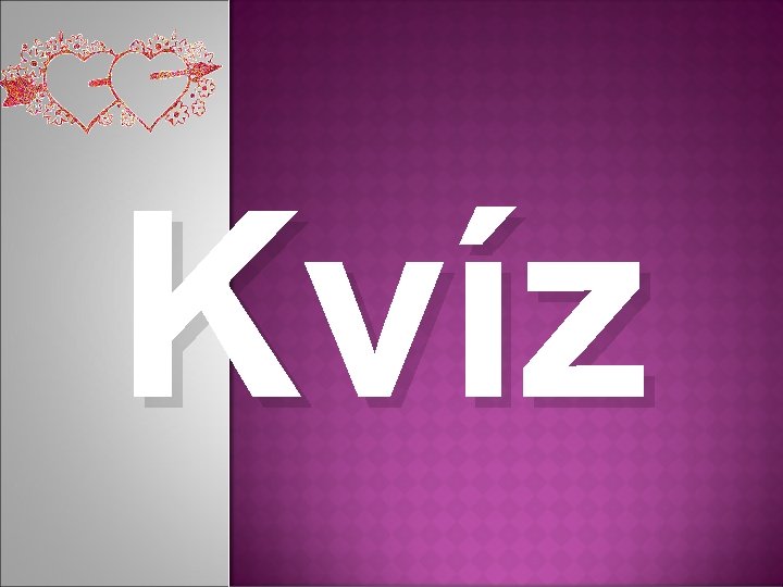 Kvíz 